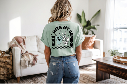 Vibin’ with my demons Shirt