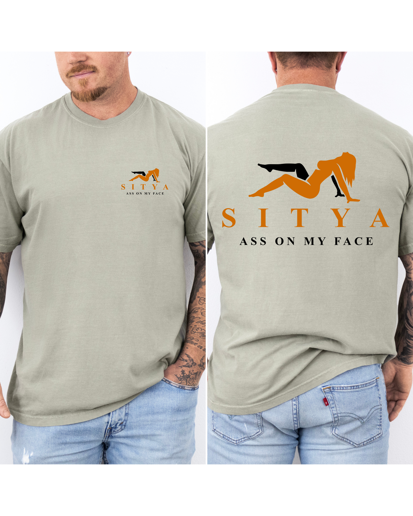 Sitya a** on my face Shirt