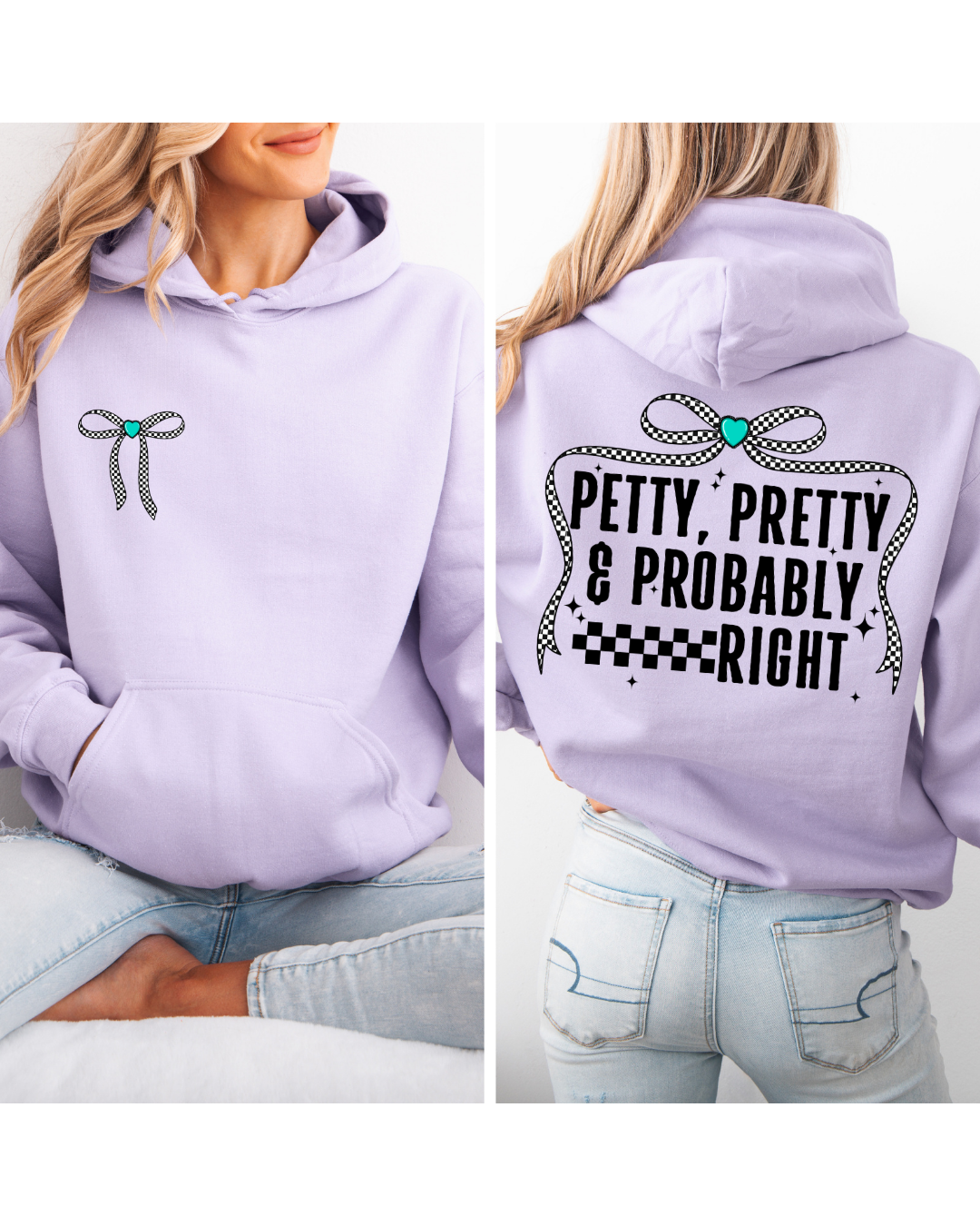 Petty Pretty and Probably Right