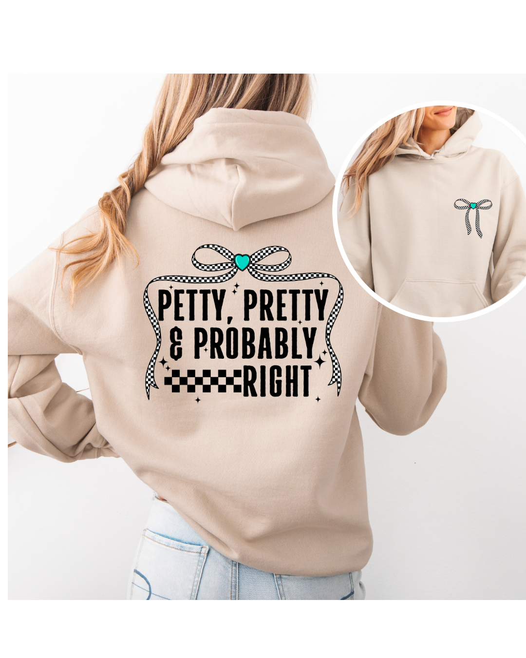 Petty Pretty and Probably Right